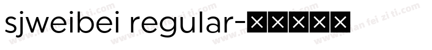 sjweibei regular字体转换